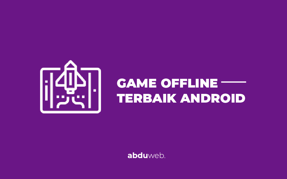 game offline terbaik android