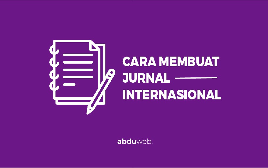 cara membuat jurnal internasional