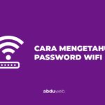 cara mengetahui password wifi
