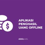 aplikasi penghasil uang offline