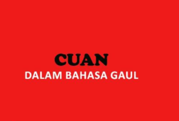 Arti Kata Cuan dalam Bahasa Gaul