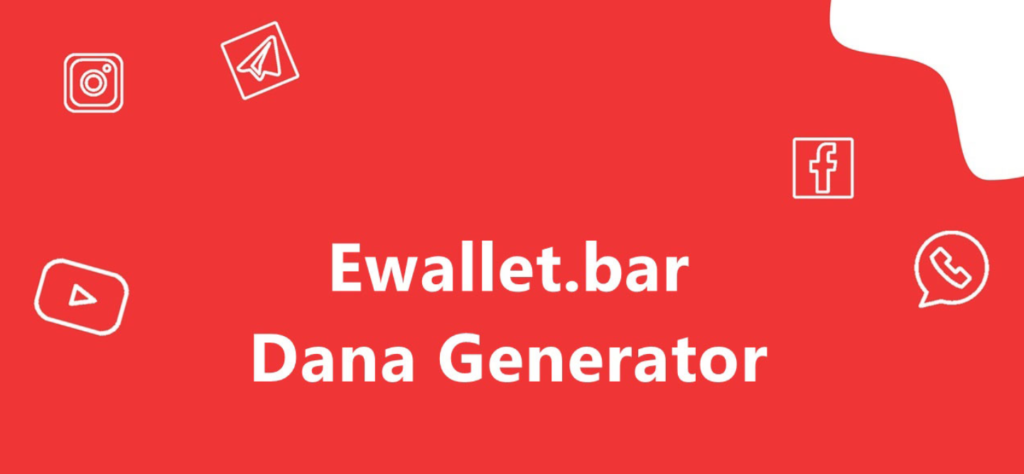 Apa itu E-Wallet Dana Generator?