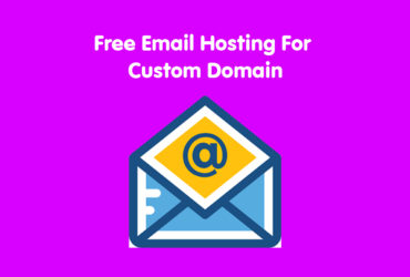 Free Email Hosting For Custom Domain