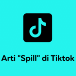 Spill Artinya Di Tiktok