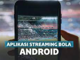 Download Aplikasi Streaming Bola Android