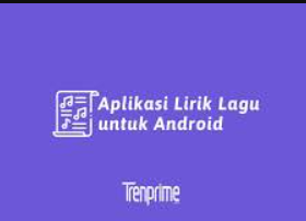 Download Aplikasi Lirik Lagu Untuk Android