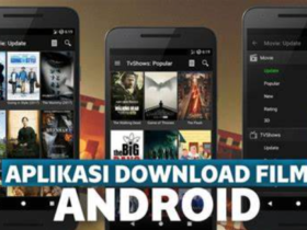 Aplikasi Download Film Indonesia Di Android