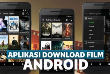 Aplikasi Download Film Gratis untuk Android
