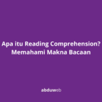 Apa itu Reading Comprehension
