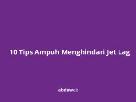 10 Tips Ampuh Menghindari Jet Lag