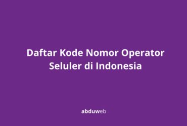 Daftar Kode Nomor Operator Seluler di Indonesia