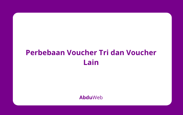 Perbebaan Voucher Tri dan Voucher Lain