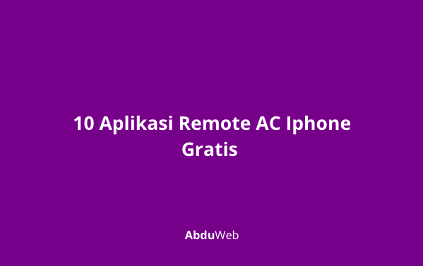 10 Aplikasi Remote AC Iphone Gratis