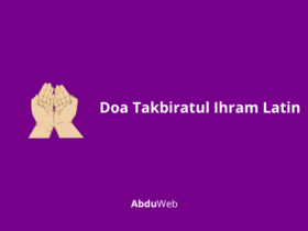 Doa Takbiratul Ihram Latin