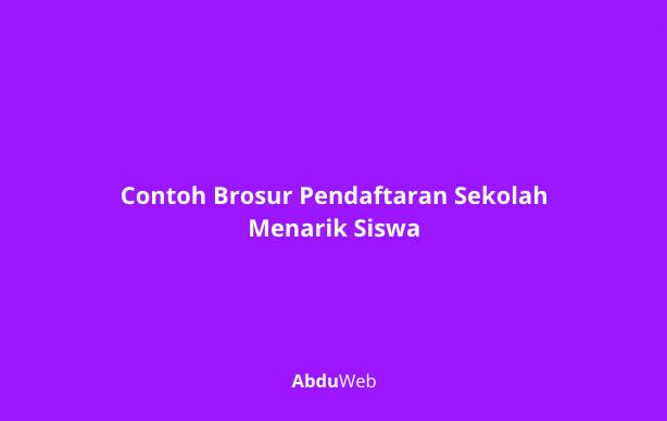 Contoh Brosur Pendaftaran Sekolah