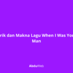 Makna Lagu When I Was Your Man