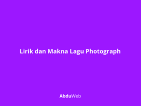 Lirik dan Makna Lagu Photograph