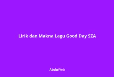 Lirik dan Makna Lagu Good Day SZA