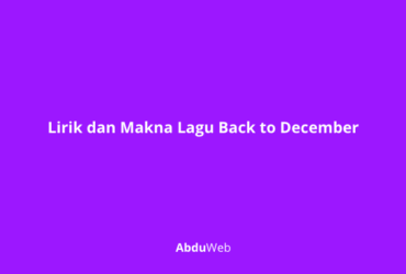 Lirik dan Makna Lagu Back to December