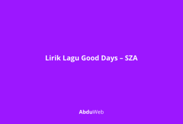 Lirik dan Makna Lagu Good Days SZA