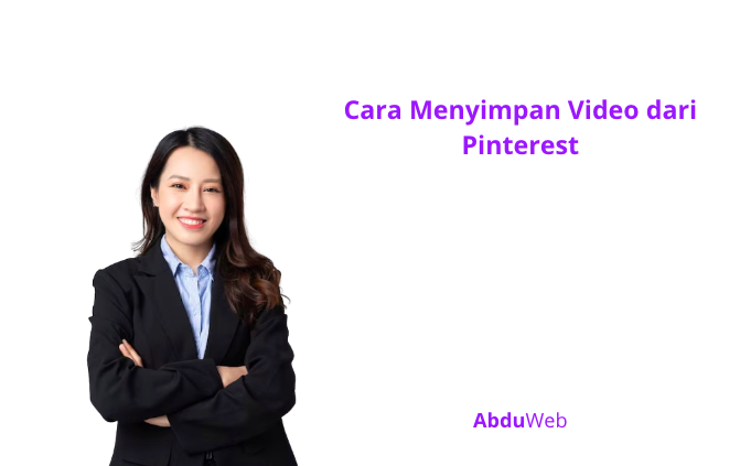 Cara Menyimpan Video dari Pinterest