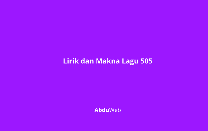 Lirik dan Makna Lagu 505